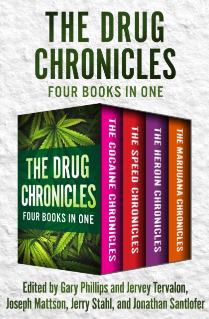 The Drug Chronicles : Four Books in One, EPUB eBook