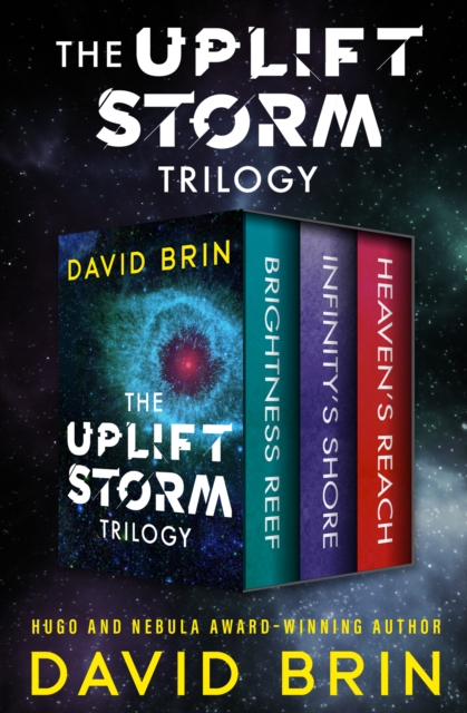 The Uplift Storm Trilogy : Brightness Reef, Infinity's Shore, Heaven's Reach, EPUB eBook
