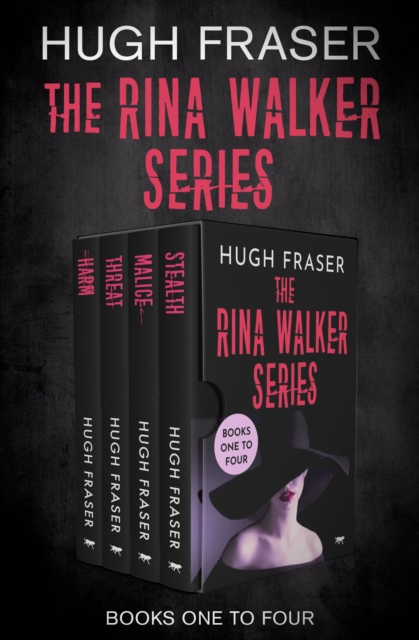 The Rina Walker Series Books One to Four : Harm, Threat, Malice, and Stealth, EPUB eBook