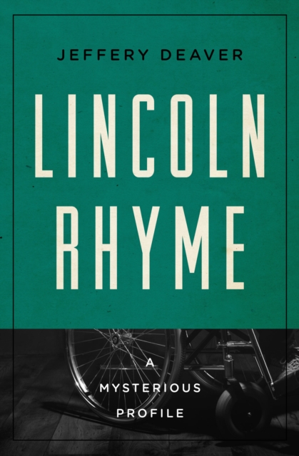 Lincoln Rhyme : A Mysterious Profile, EPUB eBook
