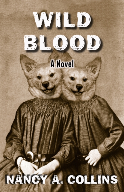 Wild Blood : A Novel, EPUB eBook