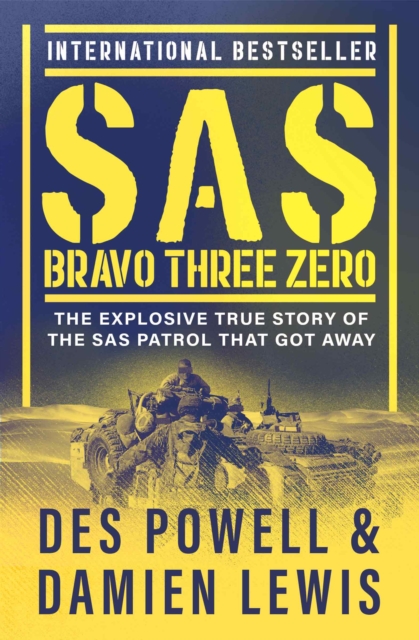SAS Bravo Three Zero : The Explosive True Story of the SAS Patrol That Got Away, EPUB eBook
