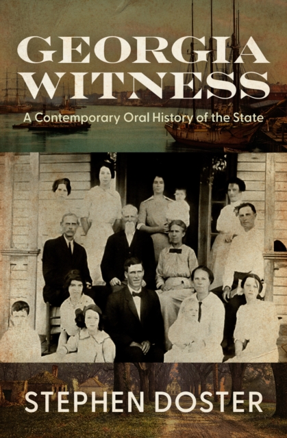 Georgia Witness : A Contemporary Oral History of the State, EPUB eBook