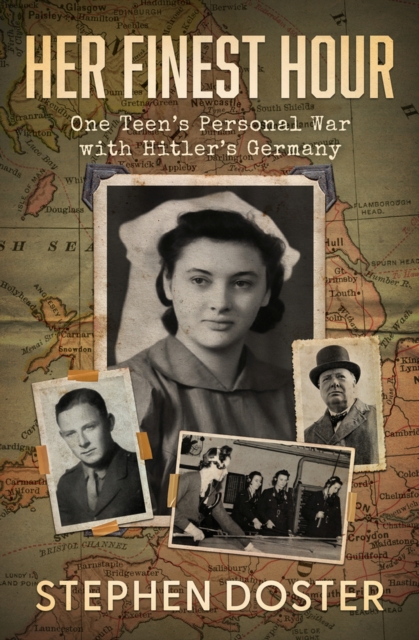 Her Finest Hour : One Teen's Personal War with Hitler's Germany, Paperback / softback Book