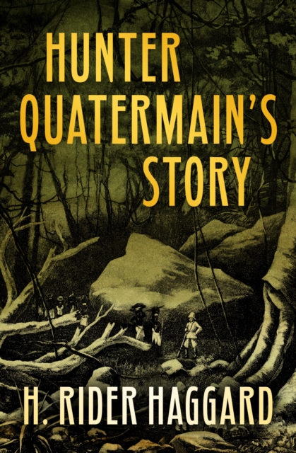 Hunter Quatermain's Story, EPUB eBook