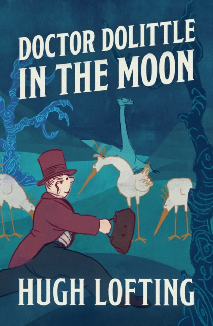 Doctor Dolittle in the Moon, EPUB eBook