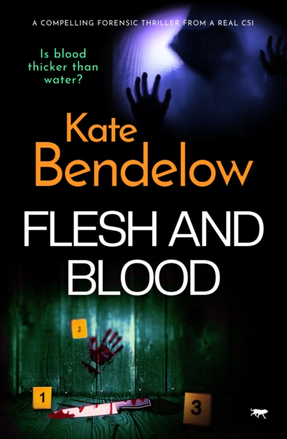 Flesh and Blood : A compelling thriller from a real CSI, EPUB eBook