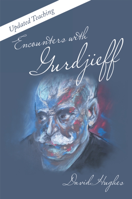 Encounters with Gurdjieff : Updated Teaching, EPUB eBook