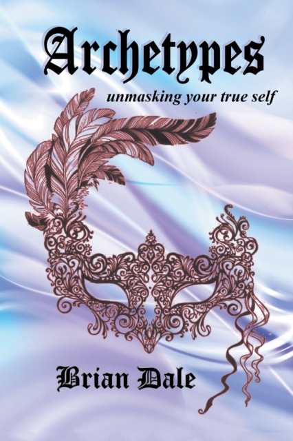 Archetypes: Unmasking Your True Self, EPUB eBook
