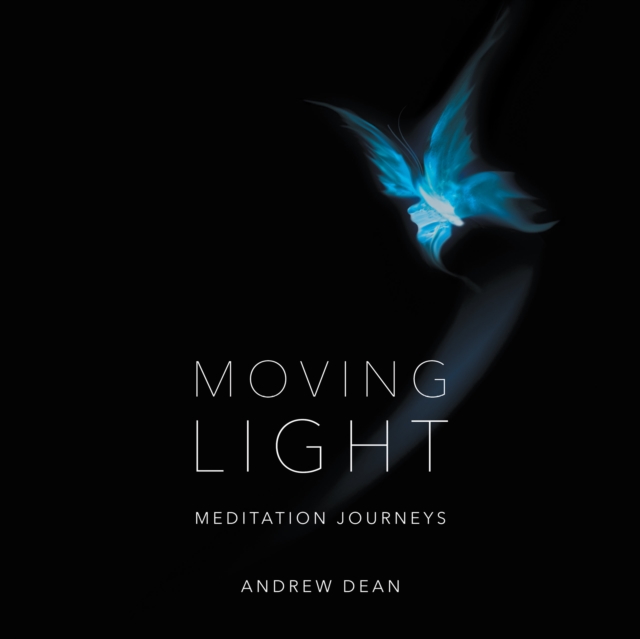 Moving Light : Meditation Journeys, EPUB eBook