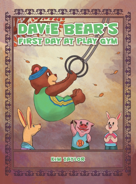 Davie Bear'S First Day at Play Gym, EPUB eBook