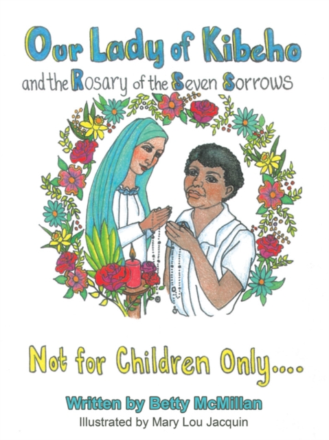 Our Lady of Kibeho and the Rosary of the Seven Sorrows : Coloring Book, EPUB eBook