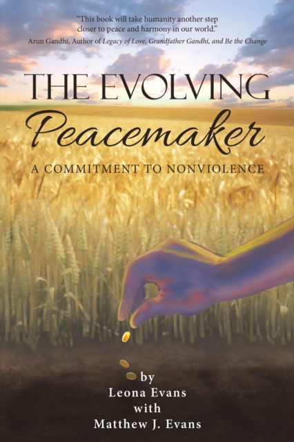 The Evolving Peacemaker : A Commitment to Nonviolence, EPUB eBook