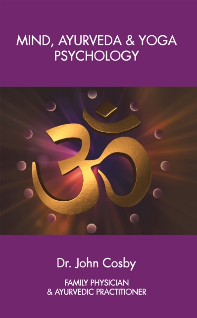 Mind, Ayurveda and Yoga Psychology, EPUB eBook