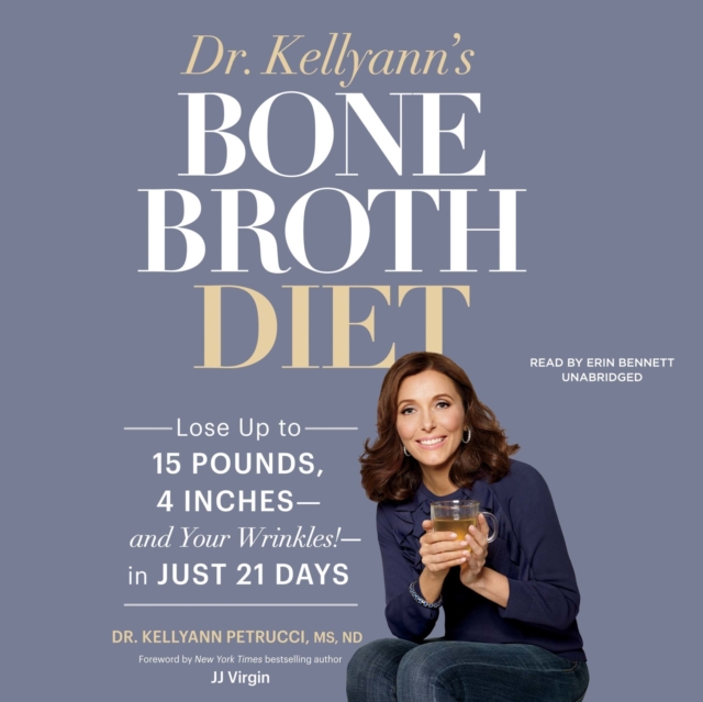 Dr. Kellyann's Bone Broth Diet, eAudiobook MP3 eaudioBook