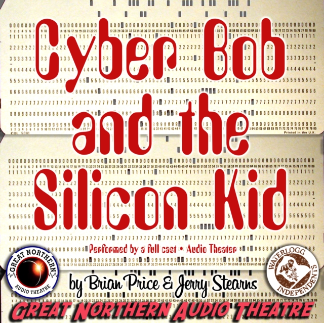 Cyber Bob and the Silicon Kid, eAudiobook MP3 eaudioBook