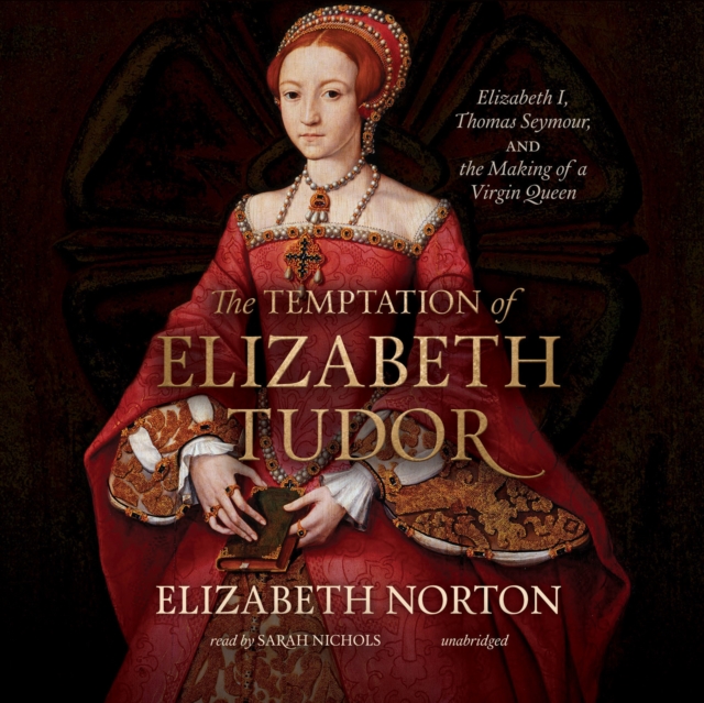 The Temptation of Elizabeth Tudor, eAudiobook MP3 eaudioBook