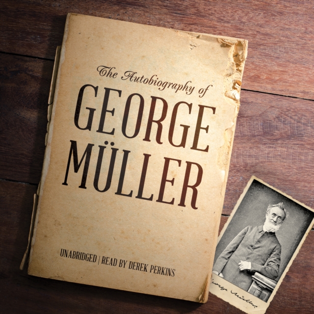The Autobiography of George Muller, eAudiobook MP3 eaudioBook