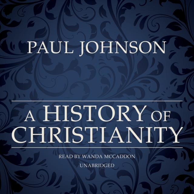 A History of Christianity, eAudiobook MP3 eaudioBook
