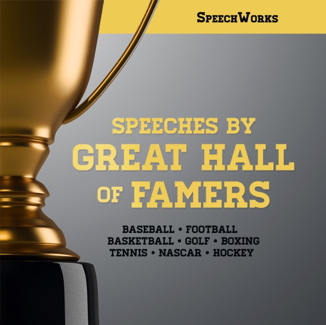 Speeches by Great Hall of Famers, eAudiobook MP3 eaudioBook
