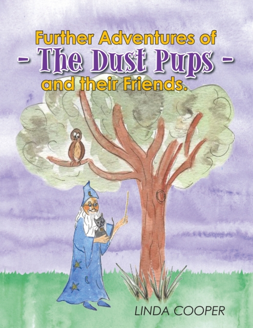 Further Adventures of - the Dust Pups - and Their Friends., EPUB eBook
