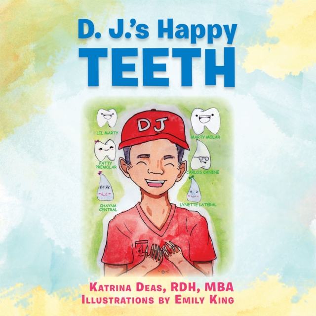 D. J.'S Happy Teeth, EPUB eBook
