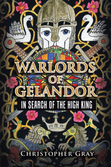 Warlords of Gelandor : In Search of the High King, EPUB eBook