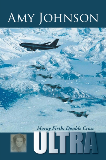 Ultra : Moray Firth: Double Cross, EPUB eBook