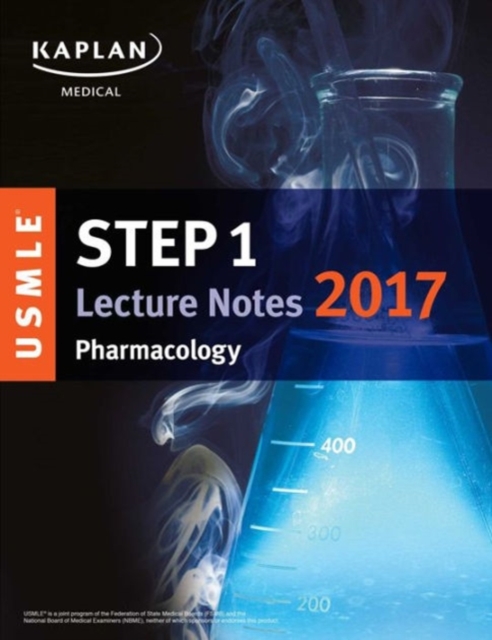 USMLE Step 1 Lecture Notes 2017: Pharmacology, Paperback Book