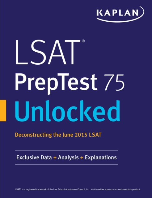LSAT PrepTest 75 Unlocked : Exclusive Data, Analysis & Explanations for the June 2015 LSAT, EPUB eBook