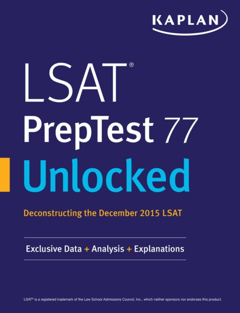 LSAT PrepTest 77 Unlocked : Exclusive Data, Analysis & Explanations for the December 2015 LSAT, EPUB eBook