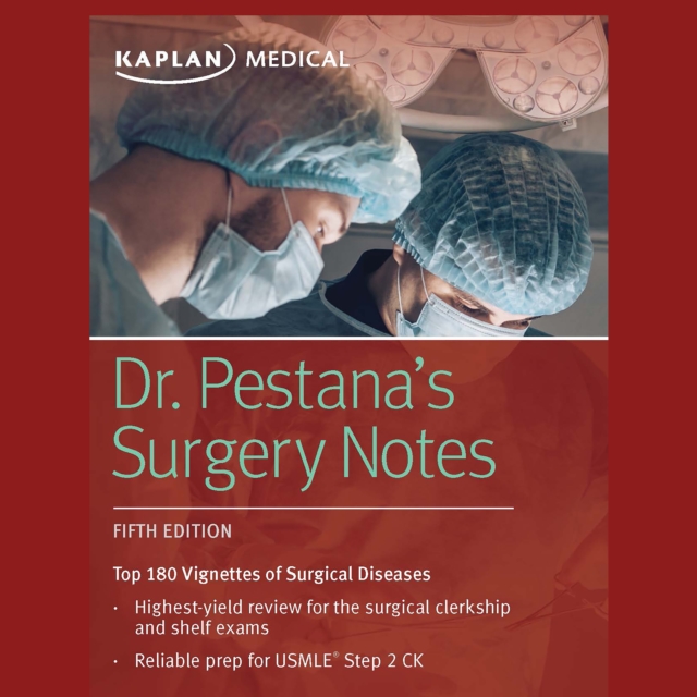 Dr. Pestana's Surgery Notes : Top 180 Vignettes of Surgical Diseases, eAudiobook MP3 eaudioBook