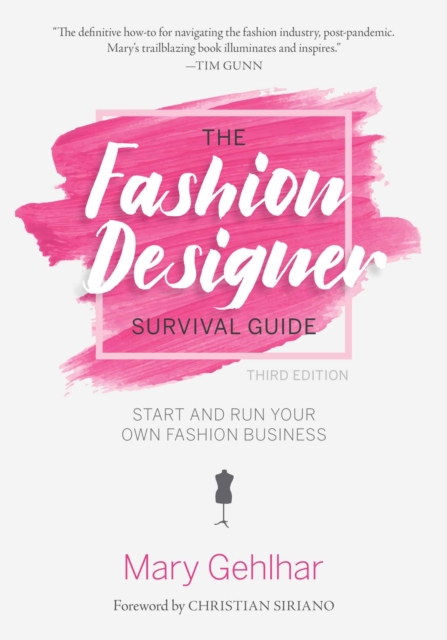 The Fashion Designer Survival Guide : Start and Run Your Own Fashion Business, EPUB eBook