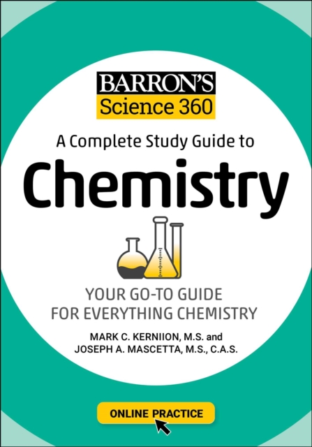 Barron's Science 360: A Complete Study Guide to Chemistry with Online Practice, Paperback Book