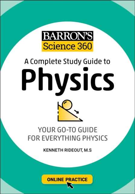 Barron's Science 360: A Complete Study Guide to Physics with Online Practice, Paperback / softback Book