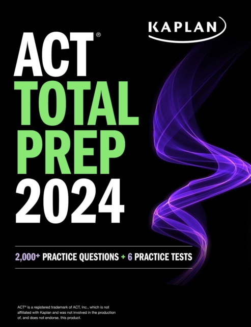 ACT Total Prep 2024: Includes 2,000+ Practice Questions + 6 Practice Tests, EPUB eBook