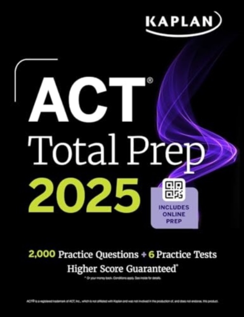 ACT Total Prep 2025: Includes 2,000+ Practice Questions + 6 Practice Tests, Paperback / softback Book