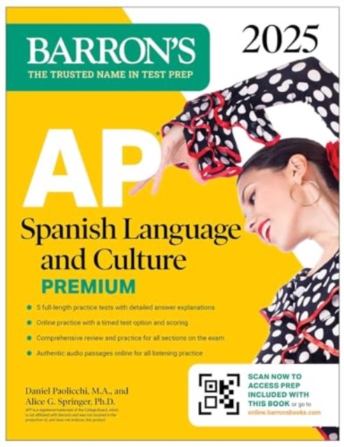 AP Spanish Language and Culture Premium, 2025: Prep Book with 5 Practice Tests + Comprehensive Review + Online Practice, Paperback / softback Book
