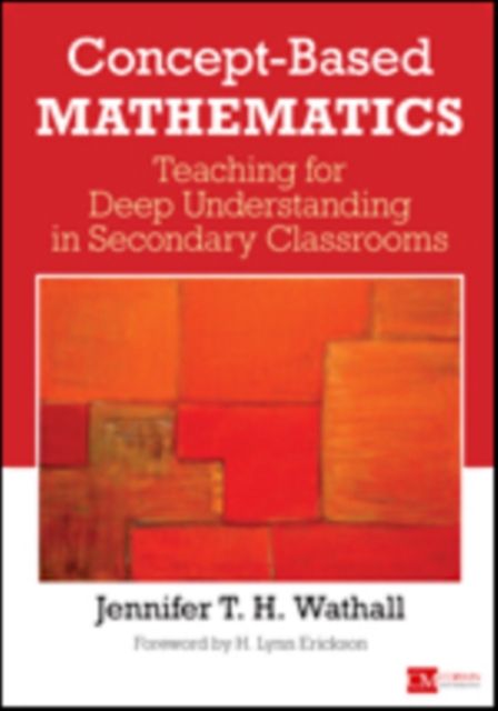 Concept-Based Mathematics : Teaching for Deep Understanding in Secondary Classrooms, Paperback / softback Book