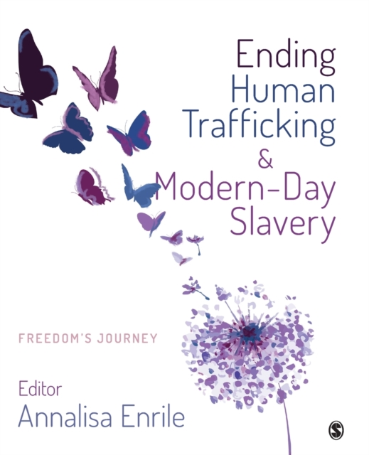 Ending Human Trafficking and Modern-Day Slavery : Freedom's Journey, Paperback / softback Book