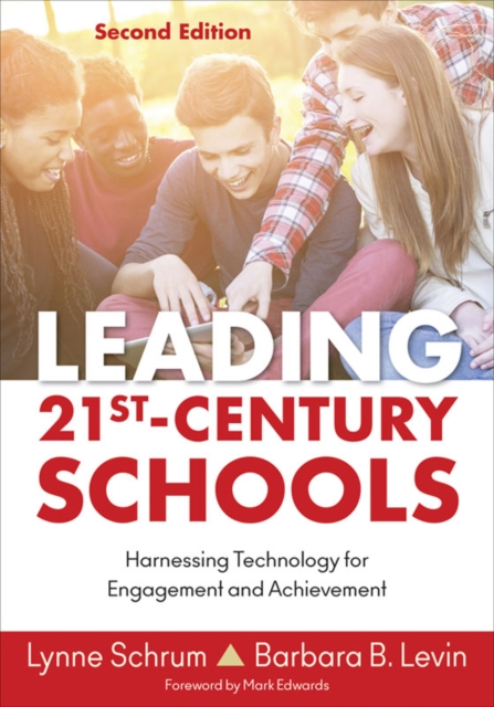 Leading 21st Century Schools : Harnessing Technology for Engagement and Achievement, PDF eBook