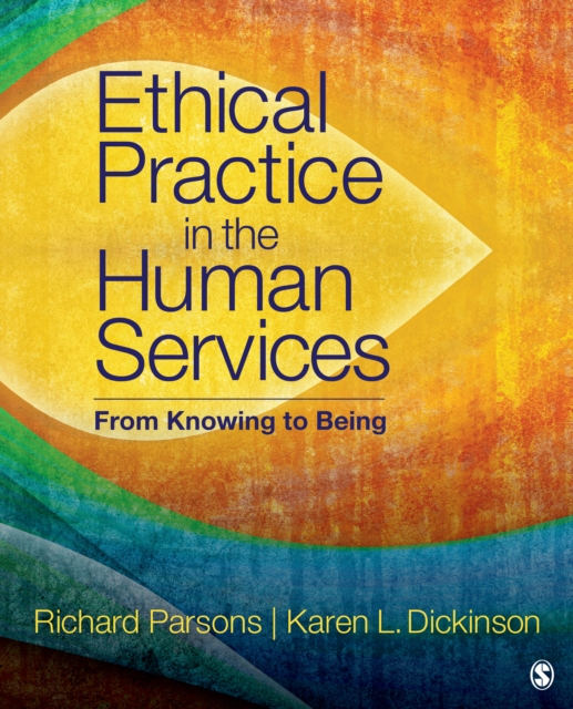 Ethical Practice in the Human Services : From Knowing to Being, EPUB eBook