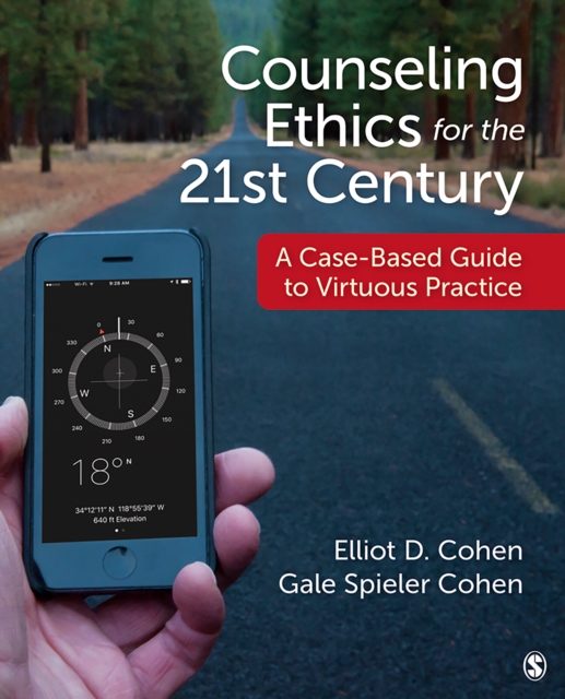 Counseling Ethics for the 21st Century : A Case-Based Guide to Virtuous Practice, EPUB eBook