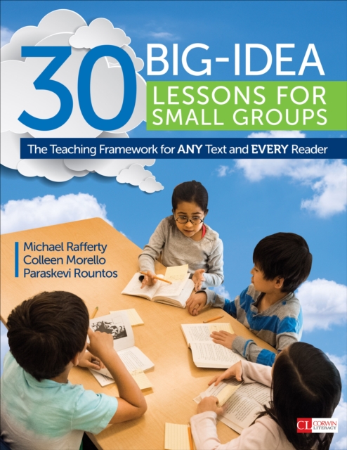 30 Big-Idea Lessons for Small Groups : The Teaching Framework for ANY Text and EVERY Reader, PDF eBook
