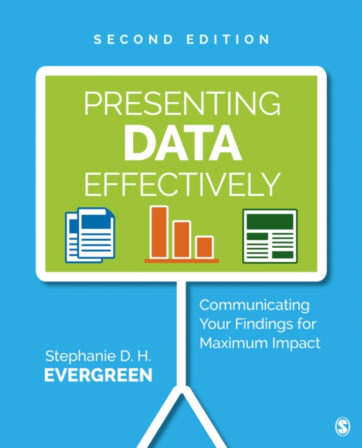 Presenting Data Effectively : Communicating Your Findings for Maximum Impact, EPUB eBook