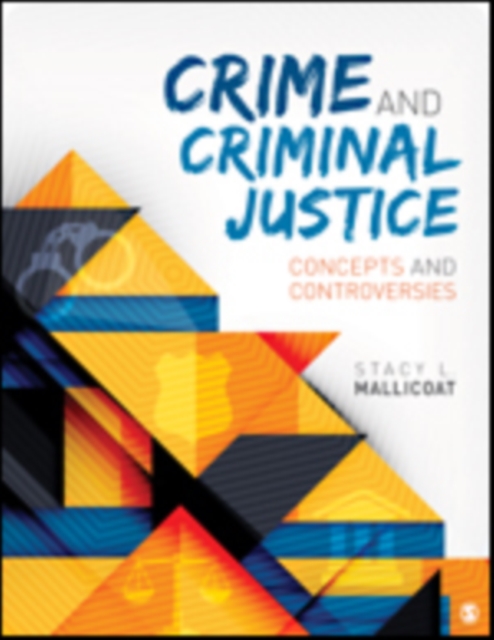 BUNDLE: Mallicoat, Crime and Criminal Justice + Mallicoat, Crime and Criminal Justice Interactive eBook Student Version, Mixed media product Book