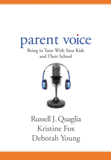 Parent Voice : Being in Tune With Your Kids and Their School, EPUB eBook