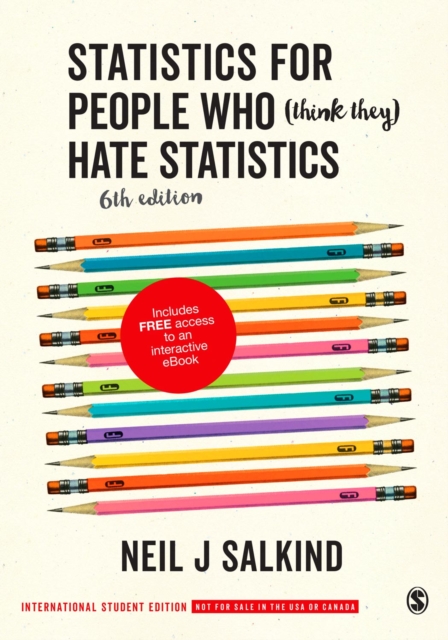 Statistics for People Who (Think They) Hate Statistics (International Student Edition), Paperback / softback Book
