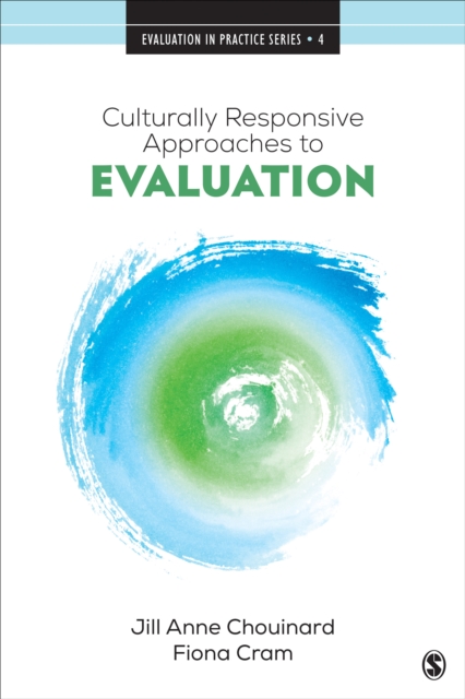Culturally Responsive Approaches to Evaluation : Empirical Implications for Theory and Practice, Paperback / softback Book