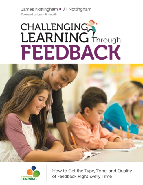 Challenging Learning Through Feedback : How to Get the Type, Tone and Quality of Feedback Right Every Time, EPUB eBook
